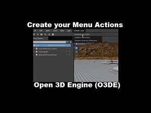 Open 3D Engine (O3DE): Action Menu