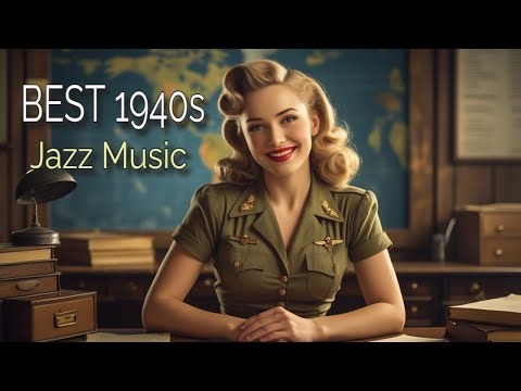 👉 BEST 1940s JAZZ MUSIC | BEST VINTAGE JAZZ
