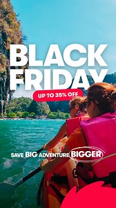  PSA: Black Friday Sale NOW LIVE!Up to 35% off adventures across...
