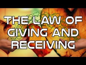 The Law of Giving and Receiving