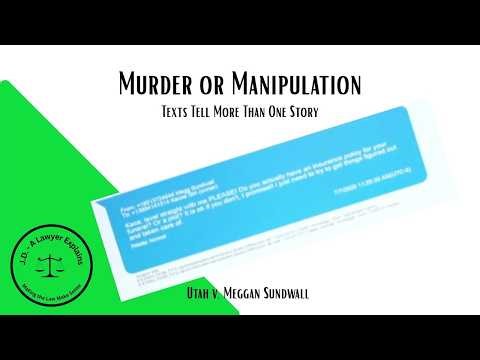Murder or Manipulation? The Text Messages Tell Two Stories in Utah v. Sundwall