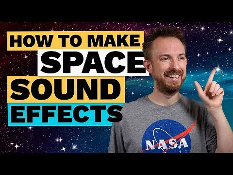 How to Make Space Sound Effects