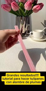 144K views · 1.2K reactions | Grandes resultados!!!! tutorial para hacer tulipanes con alambre de plumas #fyp #diy #flower | Fresh Graduate.id | Facebook