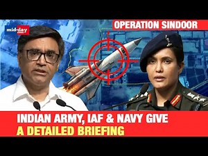 Operation Sindoor: Watch full detailed press briefing of the operation