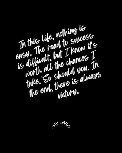 Chill_bro on Instagram: "Nothing worth having comes easy — and that’s the point. The difficult road filters out the uncommitted and rewards those willing to take risks, absorb losses, and keep moving forward. If you want victory, you have to earn it through discomfort, patience, and relentless effort. Save this reel and remind yourself why quitting was never an option. Follow @chill_bro351 for disciplined motivation, mindset shifts, and self-improvement content built for real results. #SuccessMi