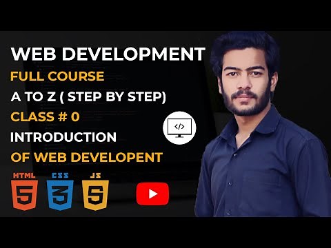Web Development full course Class no 0 || Introduction of Web Development || Learn from Scratch.