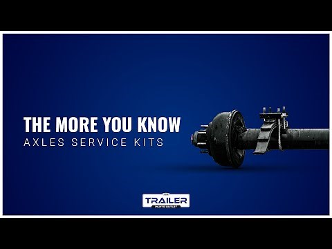 THE MORE YOU KNOW - Q&A on Axle Service Kits (Axle Conversions, Mobile Home Axles)