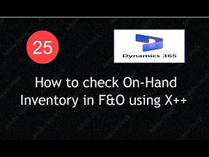 How to Check On-hand Inventory in D365 F&O Using X++ | Lecture 25 | #d365fo #msdyn365