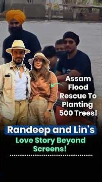 When Assam Flooded, Randeep Hooda Chose Action Over Words