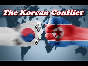 History Brief: The Korean Conflict