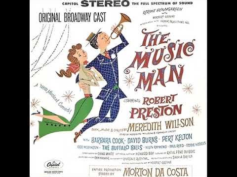 1958 “The Music Man” Original Cast: Lida Rose and Will I Ever Tell You (Buffalo Bills/Barbara Cook)