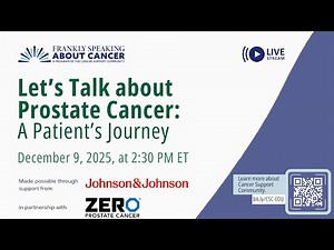 Let's Talk about Prostate Cancer: A Patient's Journey Webinar