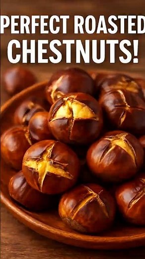 Perfect Roasted Chestnuts at Home Step by Step #roastedchestnuts #easyrecipes #fallrecipes