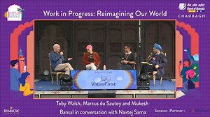 Work In Progress: Reimagining Our World Toby Walsh,Marcus du Sautoy and Mukesh Bansal in conversation with Navtej Sarna What does it take to reimagine the future? What does the new world order look like? What are some of the meaningful steps that have already been taken? What's going to change -- and what's not going to change? As the lines blur between technology, democracy, economics and geopolitics, and we enter a new phase of hyperconnected reality, this panel of thought leaders address the 