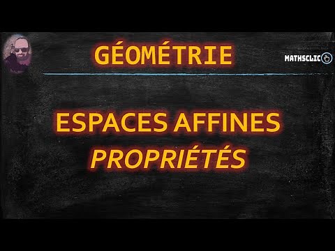 🔴MATHSCLIC EXERCICE | GÉOMÉTRIE AFFINE ~ ESPACES AFFINES ~ PROPRIÉTÉS