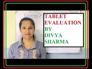 TABLET EVALUATION PARAMETERS| WEIGHT VARIATION| HARDNESS| PHARMACEUTICS| BY DIVYA SHARMA