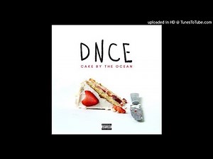 DNCE - Cake By The Ocean (MTV Clean Version)
