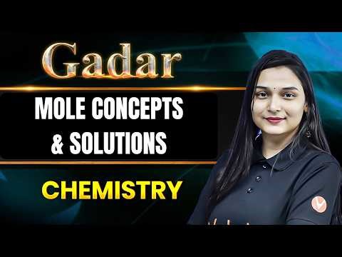 🔥JEE Main 2026 : Mole Concept + Solutions - Most Repeated TOPIC + PYQs | GADAR 2026
