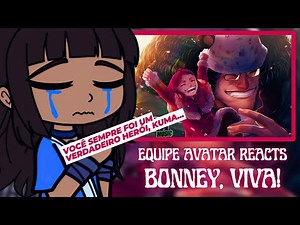 Equipe Avatar React ao Rap Bonney, Viva! | Kuma | (Basara)