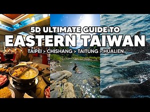 5-Day Ultimate Guide to Eastern Taiwan— Taipei, Chishang, Taitung, Hualien