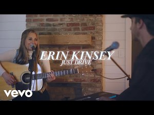Erin Kinsey - Just Drive (Acoustic)