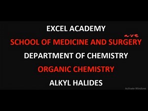 ORGANIC CHEMISTRY ALKYL HALIDES INTRODUCTION AND CLASSIFICATION OF ALKYL HALIDES PART ONE