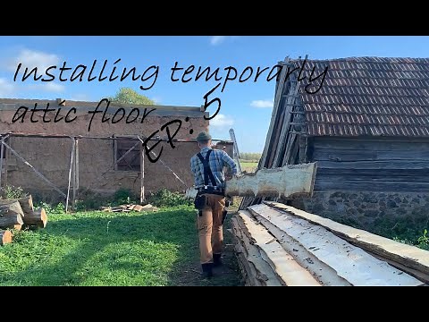 Homestead Life | Clay Barn Renovation: Installing temporary attic floor