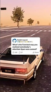 What's the Funniest way you realized somebody's attention Span was cooked.