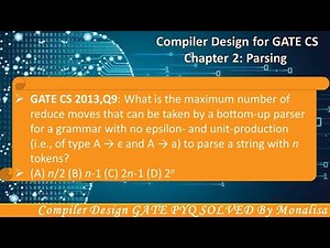 GATE CS 2013,Q9: What is the maximum number of reduce moves that can be taken by a bottom-up parser