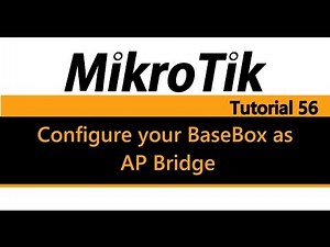 MikroTik Tutorial 56 - Configure your BaseBox as AP Bridge using Quick Set