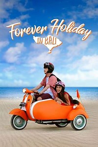 Forever Holiday in Bali - Movie