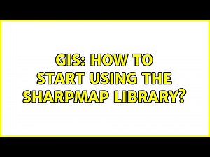 GIS: How to start using the SharpMap library? (2 Solutions!!)