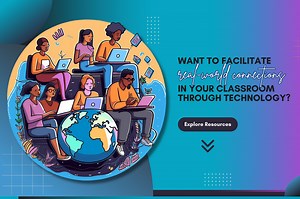 Three Resources for Real-World Classroom Connections – TCEA TechNotes Blog