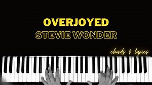 Overjoyed - Stevie Wonder Piano | Chords | Accompaniment | Tutorial | Backing Track | Instrumental YT: https://www.youtube.com/c/MaestroAleks | Piano Chords Guide