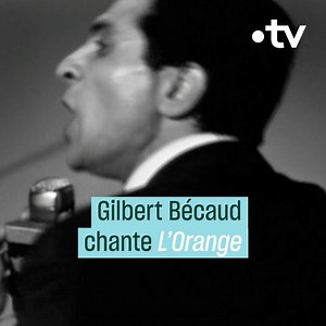 1M views · 1.4K reactions | Il y a 95 ans, naissait celui qu’on appelait « Monsieur 100 000 volts », Gilbert Bécaud. Flash-back sur son classique qui a traversé les époques « L’Orange ». | France tv culture | Facebook