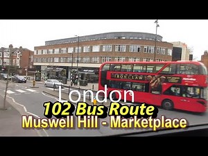 102 Bus Route, Muswell hill to Marketplace | London, Double Decker Bus
