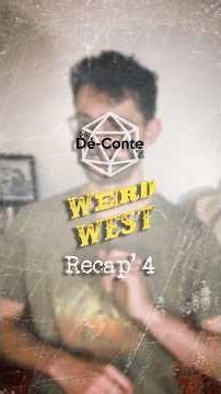 WEIRD WEST 'Récap' - #4 - #jdr #rpg #liveplay #dnd #story