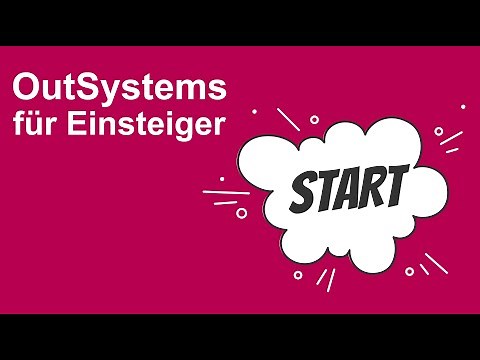 OutSystems für Einsteiger / OutSystems for Beginners