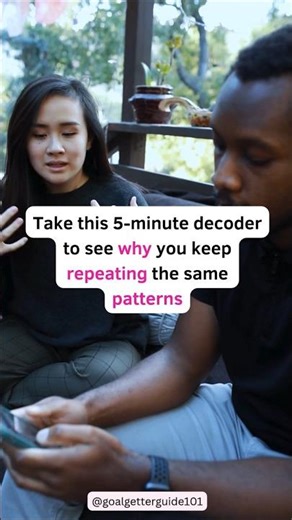 Take this 5-minute decoder to see why you keep repeating the same patterns
