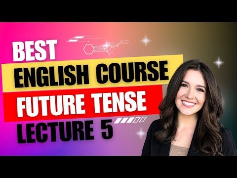 English course Lecture 5 | Future Tense Complete Detailed | English Course with Laiba Zahoor