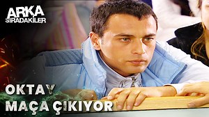 Turnuvanın Tek Umudu Oktay! | Arka Sıradakiler 6. Bölüm | Arka Sıradakiler