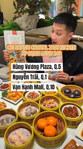 [HCM] Cùng Panda Nguyễn thưởng thức menu Buffet Dimsum thủ công 249.000VNĐ tại Crystal Jade Kitchen Hùng Vương Plaza ✨ Chỉ 249.000VNĐ bạn sẽ được thưởng thức không giới hạn 20 món truyền thống Quảng Đông thơm ngon, chuẩn vị. Từ há cảo tôm tươi, xíu mại trứng cua đến bánh cuốn xá xíu thơm lừng – tất cả đều được nặn tay tại bếp mỗi ngày, hấp nóng tại chỗ, mang trọn vị tinh tế của ẩm thực Quảng Đông. Đặt bàn ngay tại: https://bit.ly/CJK_Datban01 Crystal Jade Kitchen Hùng Vương Plaza ▪ Địa chỉ: Tầng