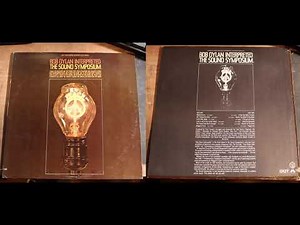 The Sound Symposium- Bob Dylan Interpreted, The Complete Album.