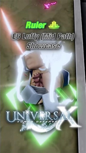 E6 Ruler Gear 5 Luffy (Mid Path) Showcase | Roblox | Universal Tower Defense X #roblox #showcase
