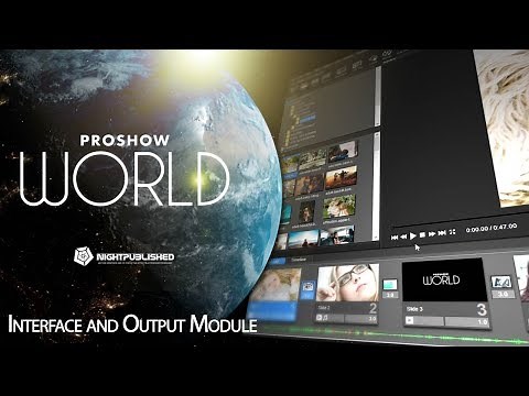 TUTORIAL PROSHOW PRODUCER 9 (2019) / INTERFACE & OUTPUT MODULE / PROSHOW WORLD / BASIC