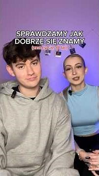 Sprawdzamy jak dobrze się znamy, ale znamy się 10 LAT!