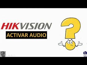 Hikvision - Activate Audio