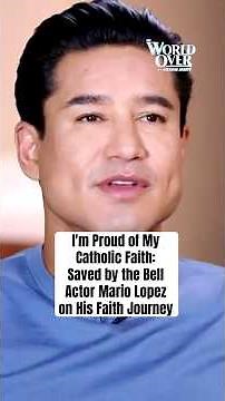 I'm Proud of My Catholic Faith: Saved by the Bell Actor Mario Lopez on His Faith Journey