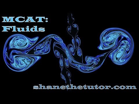 MCAT Fluids!