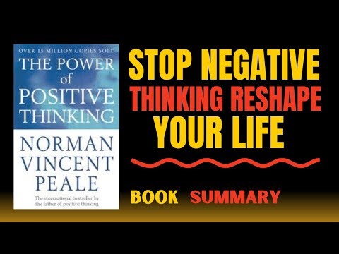 The Power of Positive Thinking Book Summary | Stop Negative Thinking and Reshape Your Life Forever